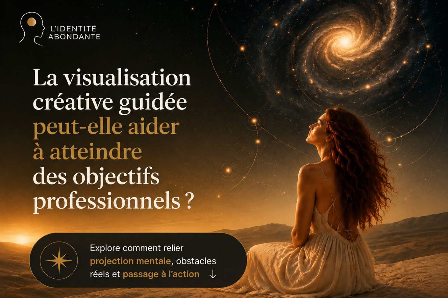 Femme pratiquant une visualisation créative guidée pour atteindre ses objectifs professionnels et transformer son état intérieur